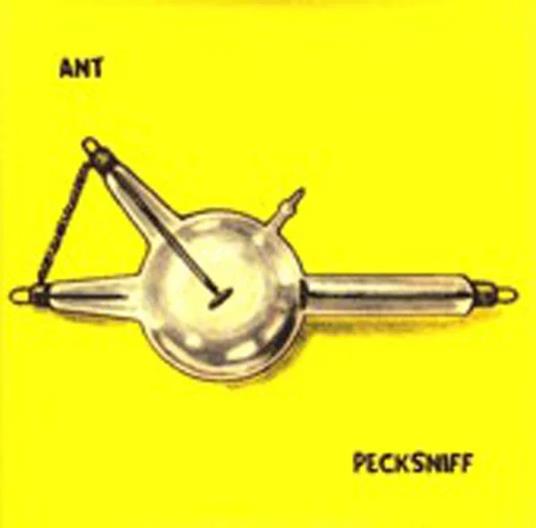 Ant / Pecksniff - Vinile 7'' di Ant,Pecksniff