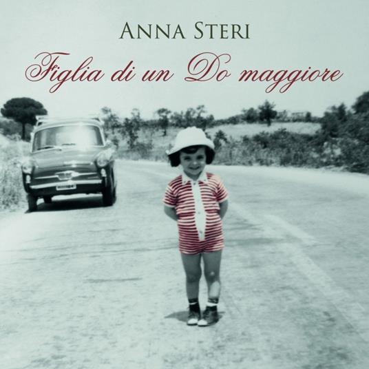 Anna Steri - Figlia Di Un Do Maggiore - CD Audio