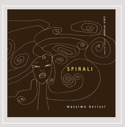 Spirali - CD Audio di Massimo Berizzi