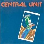 Central Unit - CD Audio di Central Unit