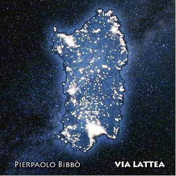 Via Lattea - CD Audio di Pierpaolo Bibbo