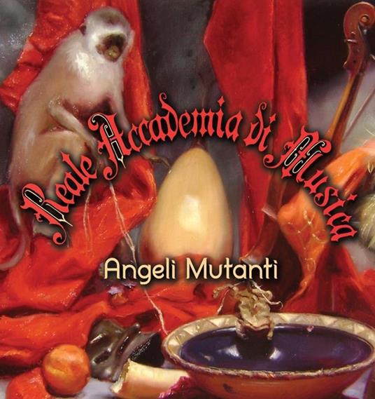 Angeli mutanti - CD Audio di Reale Accademia di Musica