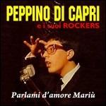 Parlami d'amore Mariù - CD Audio di Peppino Di Capri