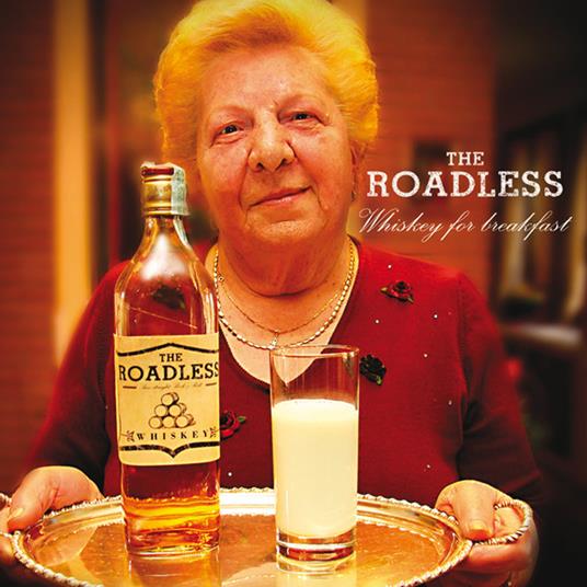 Roadless - Whiskey For Breakfast - CD Audio di Roadless