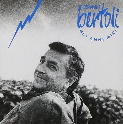 Gli anni miei - CD Audio di Pierangelo Bertoli