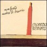 Non farti cadere le braccia - CD Audio di Edoardo Bennato