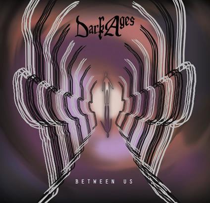 Between Us - CD Audio di Dark Ages