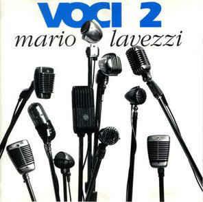 Voci 2 - CD Audio di Mario Lavezzi