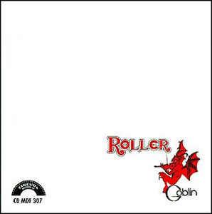 Roller - CD Audio di Goblin