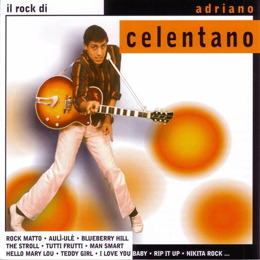 Il Rock di - CD Audio di Adriano Celentano