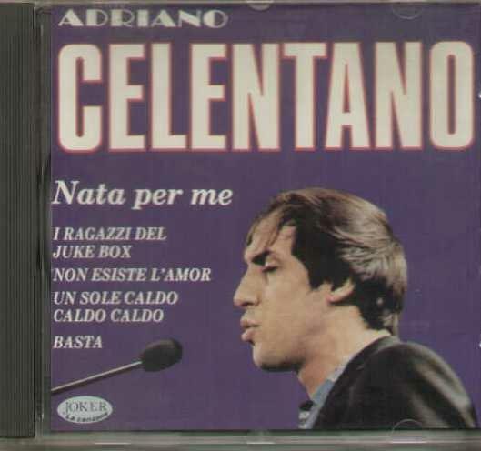 Nata Per Me - CD Audio di Adriano Celentano