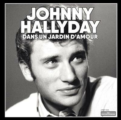 Dans Un Jardin D'Amour - Vinile LP di Johnny Hallyday