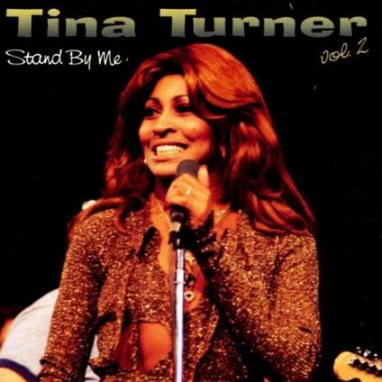 Tina Turner vol.2 Stand by Me - CD Audio di Tina Turner