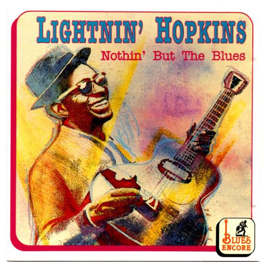 Nothin' But The Blues - CD Audio di Lightnin' Hopkins