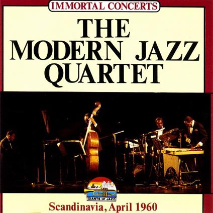 Modern Jazz Quartet: Scandinavia, April 1960 - CD - CD Audio