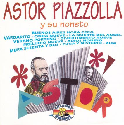 Y su noneto - CD Audio di Astor Piazzolla