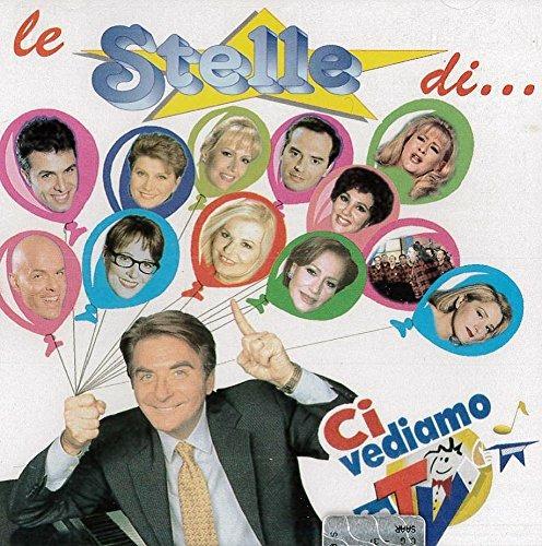 Le Stelle di Ci Vediamo in tv - CD Audio