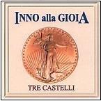 Inno Alla Gioia - CD Audio di Tre Castelli
