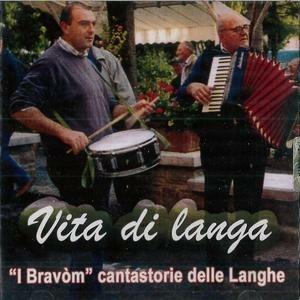 Vita di Langa - CD Audio di I Bravom