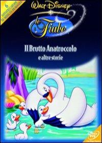 Le fiabe Walt Disney. Il brutto anatroccolo e altre storie di Jack Cutting - DVD