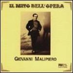 Il mito dell'opera - CD Audio di Giovanni Malipiero