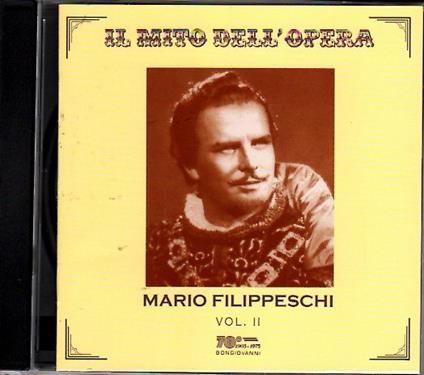 Il mito dell'opera vol.2 - CD Audio di Mario Filippeschi