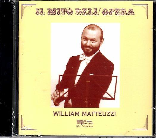 Il mito dell'opera - CD Audio di William Matteuzzi