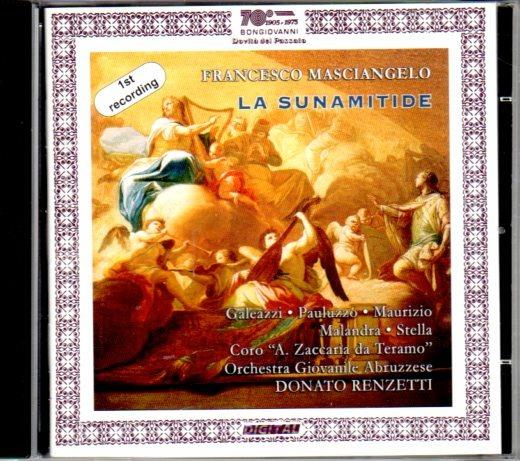 La Sunamitide - CD Audio di Donato Renzetti,Francesco Masciangelo,Orchestra Giovanile Abruzzese,Leonardo Galeazzi,Marco Pauluzzo,Maura Maurizio