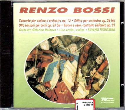 Musica per archi e orchestra - CD Audio di Renzo Bossi