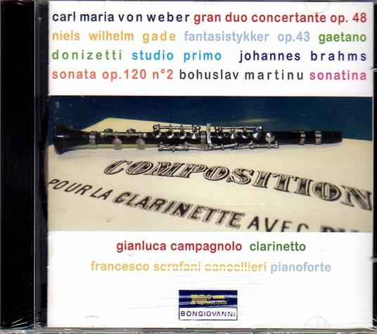 Musica per clarinetto - CD Audio di Johannes Brahms,Gaetano Donizetti,Carl Maria Von Weber,Gianluca Campagnolo