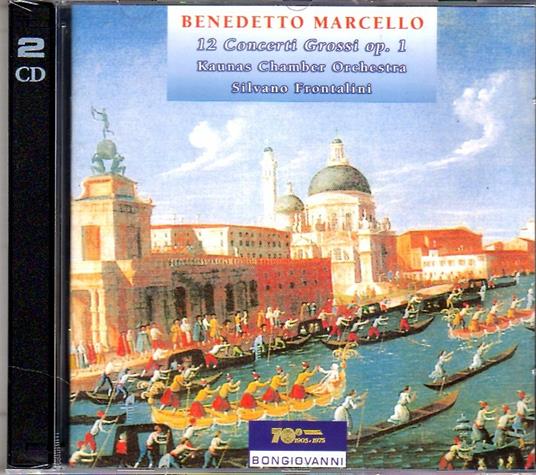 Concerti Grossi Op.1 - CD Audio di Benedetto Marcello