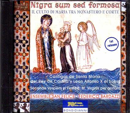 Nigra Sum Sed Formosa. Cantigas De Santa - CD Audio di Alfonso X el Sabio