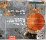 Musica da camera per chitarra - CD Audio di Tomas Marco,Marcello Fantoni