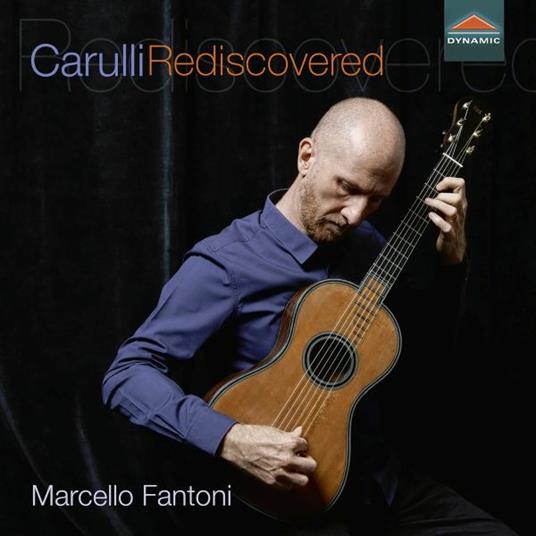 Carulli Rediscovered - CD Audio di Ferdinando Carulli,Marcello Fantoni