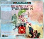 12 Concerti per violino op.1 - CD Audio di Giuseppe Tartini,L' Arte dell'Arco,Giovanni Guglielmo