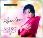 Plaisir d'amour - CD Audio di Akiko Nakajima,Niels Muus