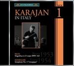 Karajan in Italy vol.1 - CD Audio di Johann Sebastian Bach,Arthur Honegger,Herbert Von Karajan,Orchestra Sinfonica RAI di Roma
