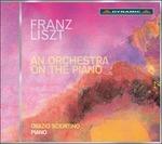 An Orchestra on the Piano - CD Audio di Franz Liszt,Ferruccio Busoni,Orazio Sciortino