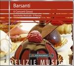 6 Concerti grossi - CD Audio di Francesco Barsanti