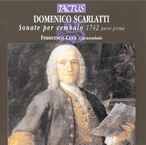 Sonate per cembalo vol.1 - CD Audio di Domenico Scarlatti,Francesco Cera