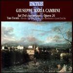 6 Trii concertanti op.26 - CD Audio di Giuseppe Maria Cambini
