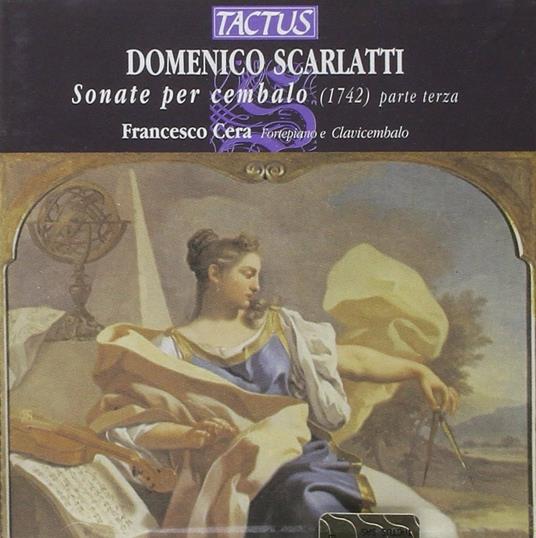 Sonate per cembalo vol.3 - CD Audio di Domenico Scarlatti,Francesco Cera