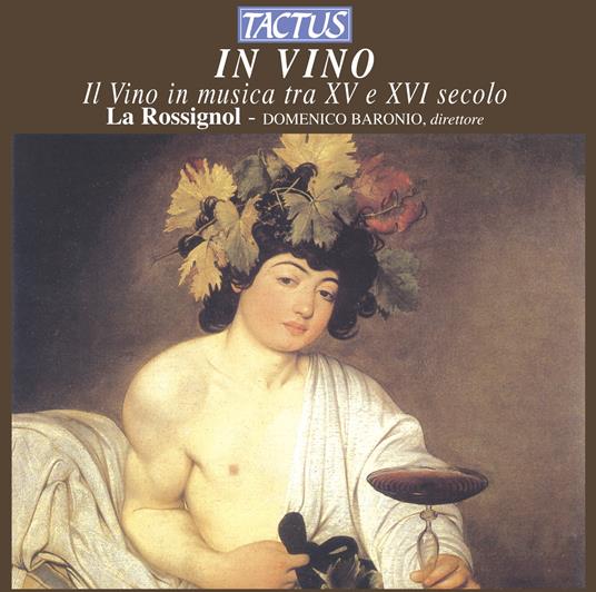 In vino. Il vino in musica tra XV e XVI secolo - CD Audio