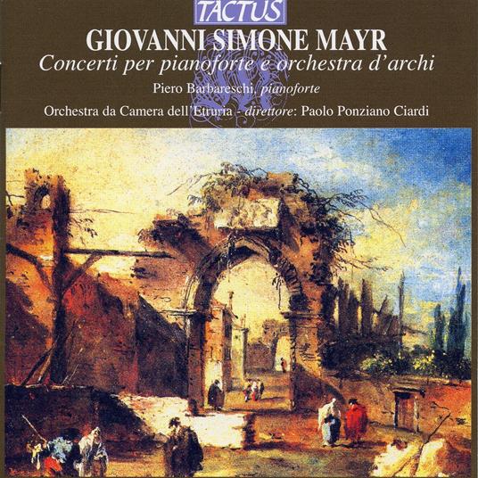 Concerti per pianoforte e orchestra d'archi - CD Audio di Johann Simon Mayr