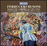Integrale delle composizioni per violoncello e pianoforte - CD Audio di Ferruccio Busoni