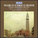 Opera omnia per organo vol.2 (Trascrizioni da Lorenzo Perosi) - CD Audio di Marco Enrico Bossi,Andrea Macinanti