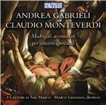 Madrigali accomodati - CD Audio di Claudio Monteverdi,Giovanni Gabrieli