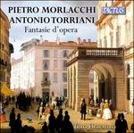 Fantasie d'opera - CD Audio di Pietro Morlacchi