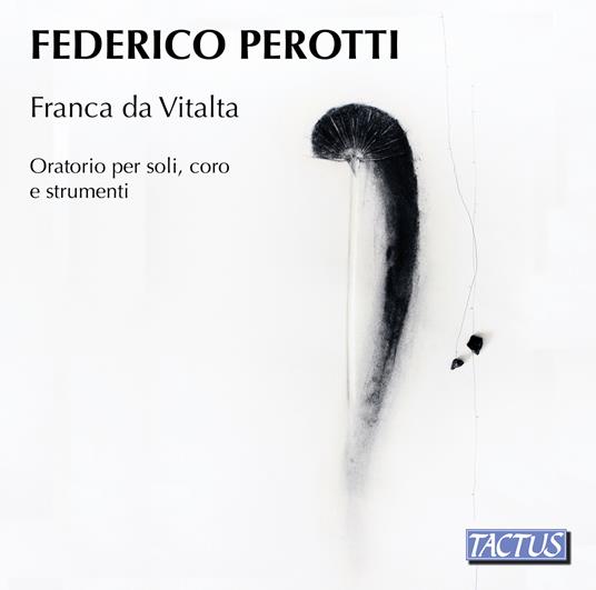 Franca da Vitalta. Oratorio per soli coro e strumenti - CD Audio di Federico Perotti,Vox Silvae Ensemble