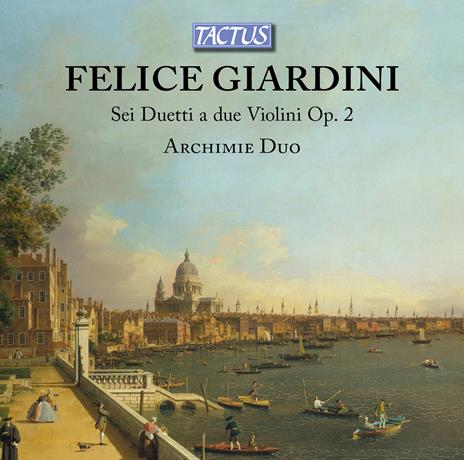 6 Duetti a due violini op.2 - CD Audio di Felice Giardini,Archimie Duo